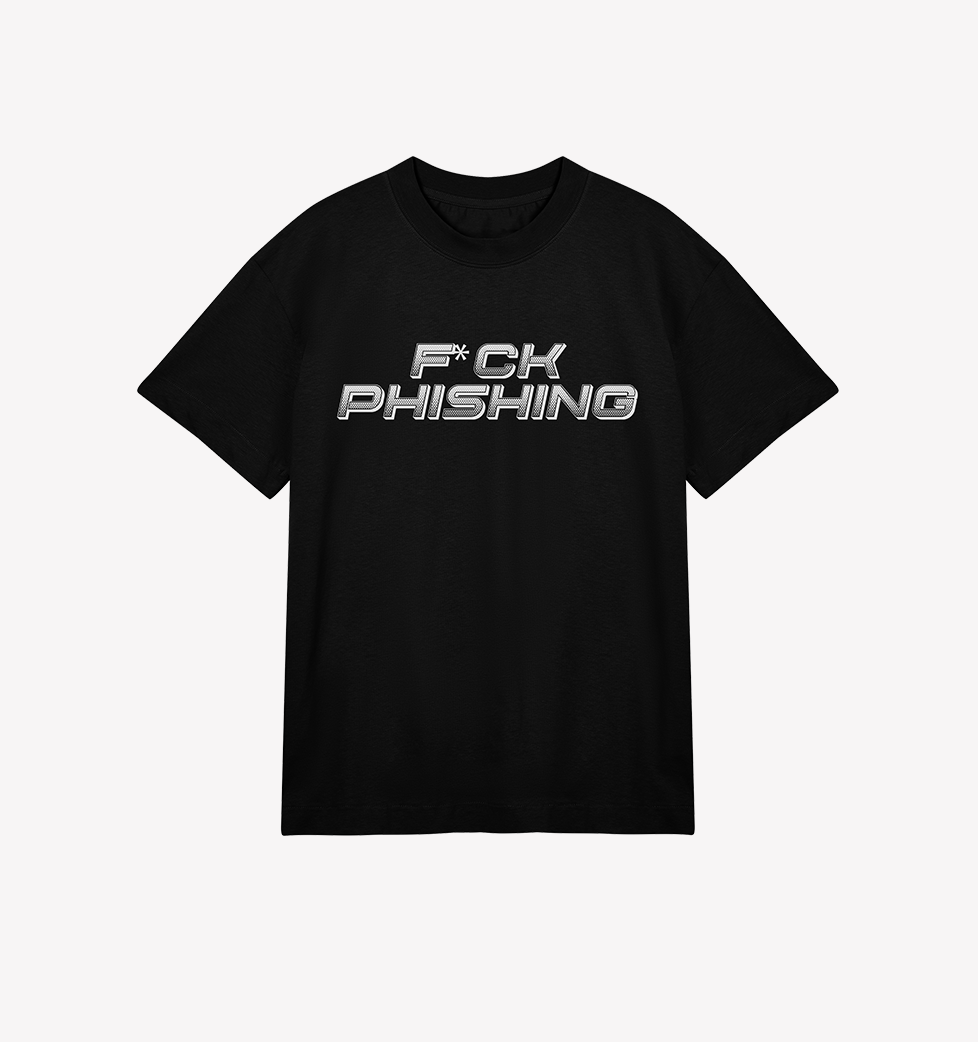 F*Ck Phishing Tee
