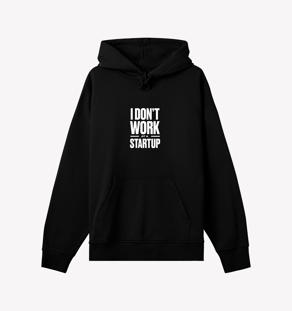 No Startup Hoodie
